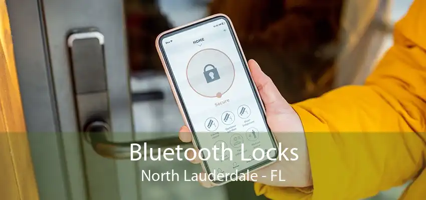 Bluetooth Locks North Lauderdale - FL